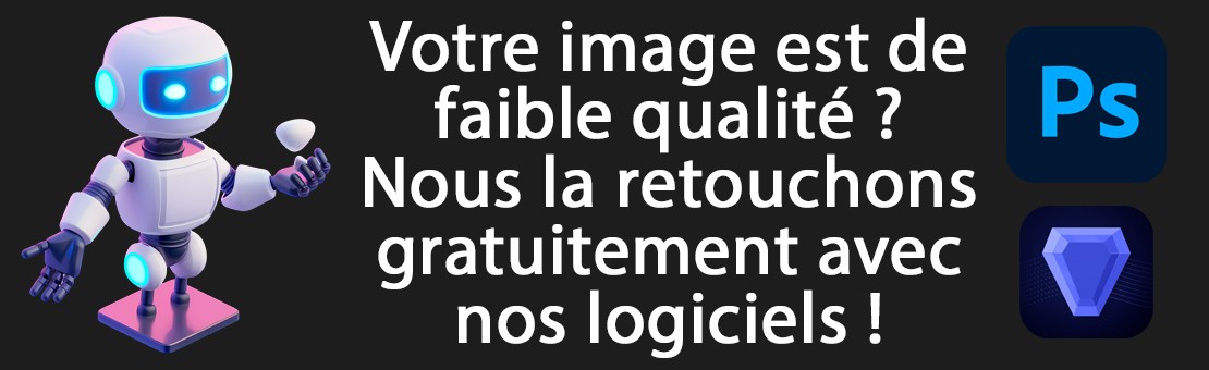 Retouche gratuite de vos photos de basse qualité !